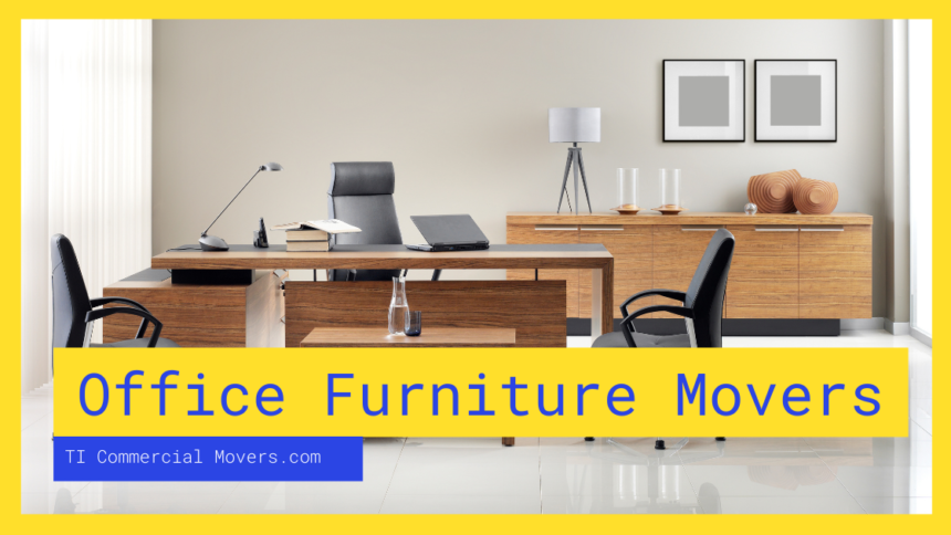 Office Furniture Movers Our Movers Are Ready To Move Your Office Furniture ASAP